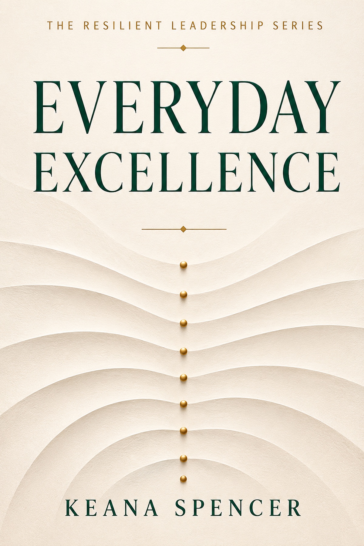 Everyday Excellence book cover by Keana Spencer